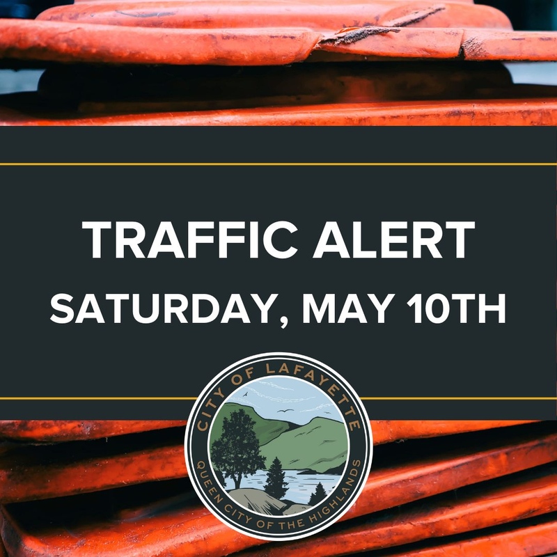 Traffic Alert Issued for Saturday, May 10th in LaFayette